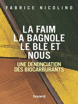 cover image of La faim, la bagnole, le blé et nous